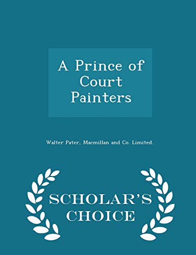 A Prince of Court Painters - Scholar's Choice E... 1296455440 Book Cover
