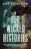 Our Wicked Histories