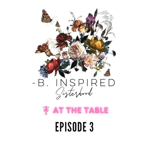 『-B. Inspired Sisterhood: At the Table』のカバーアート