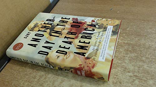Another Day in the Death of America: A Chronicle of Ten Short Lives