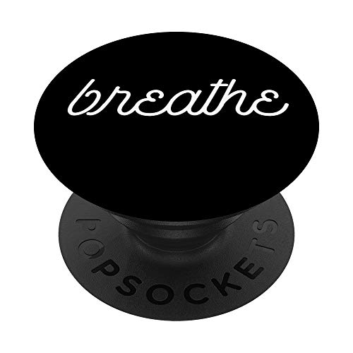 Breathe - Mindfulness PopSockets PopGrip: Swappable Grip for Phones & Tablets