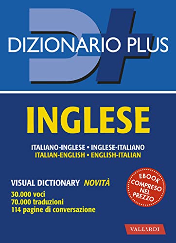 Dizionario Inglese Plus. Italiano-Inglese, Inglese-Italiano