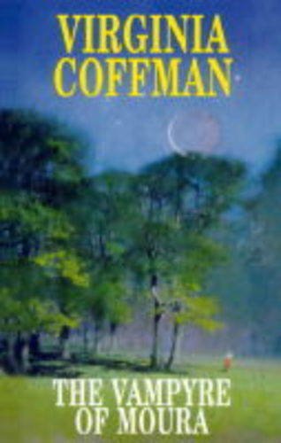 The Vampyre of Moura (Moura Series) 0727852361 Book Cover