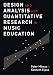 Design and Analysis for Quantitative Research in Music Education