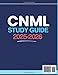 CNML Study Guide: 600+ Tailored Practice Test Questions and Study Guide to Ace the Certified Nurse Manager and Leader Certification Exam with CNML Focused Answer Explanations