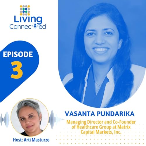 #3 - Vasanta Pundarika, Co-Founder & Managing Director of Healthcare Group at Matrix Capital Markets Group Inc. cover art