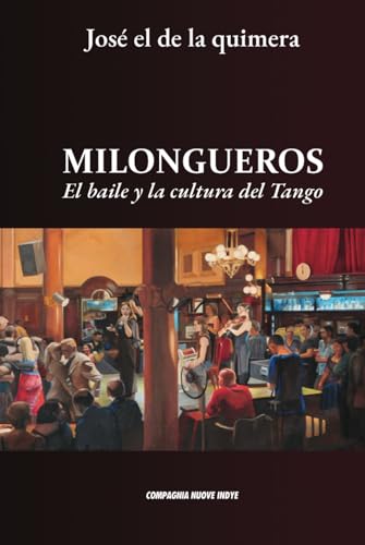 MILONGUEROS EL BAILE comprendre les codes du tango pour ne plus hésiter