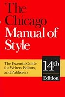 The Chicago Manual of Style: The Essential Guide for Writers, Editors, and Publishers (14th Edition) by Chicago Editorial Staff B01JQKMWSC Book Cover