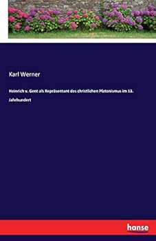 Paperback Heinrich v. Gent als Repräsentant des christlichen Platonismus im 13. Jahrhundert [German] Book