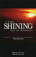 A Light Shining Out of Darkness 0976752425 Book Cover