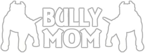 EZ-STIK Bully Mom L237 - Calcomanía para perro (8 pulgadas)