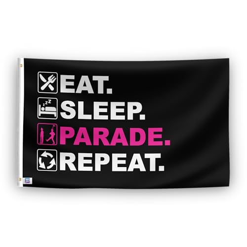 Drapeau Eat Sleep Parade Repeat en polyester haute durabilité pour une résistance durable