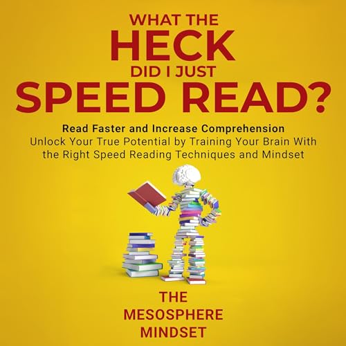 What the Heck Did I Just Speed Read? by The Mesosphere Mindset episode artwork