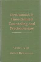 Explorations In Time Limited Counseling And Psychotherapy 0807727261 Book Cover