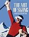 The Art of Skiing: Vintage Posters from the Golden Age of Winter Sport