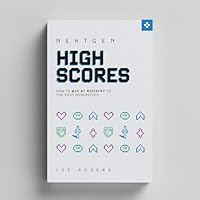 NextGen High Scores: How to Win at Ministry to the Next Generation 1607316978 Book Cover