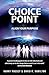 Choice Point: How to Master the Matrix. Harry Massey with Sasha Allenby