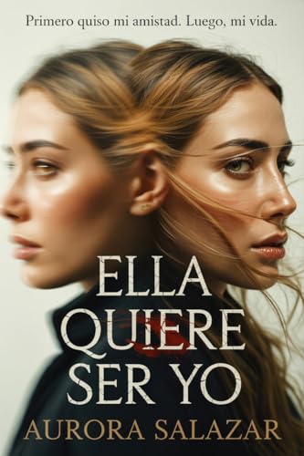 Ella Quiere Ser Yo: El éxito no se hereda. Se roba.