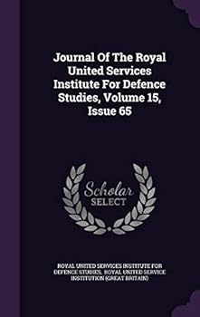 Journal of the Royal United Services Institute for Defence Studies, Volume 15, Issue 65...