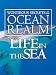 Wondrous Secrets of the Ocean Realm: Life in the Sea