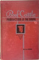 Beef cattle production in the South B0007F5EOA Book Cover