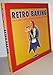 Retro Baking: 100 Classic Contest Winners Updated for Today (Retro Series)