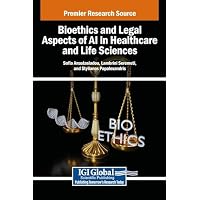 Bioethics and Legal Aspects of AI in Healthcare and Life Sciences