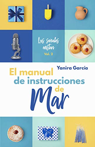 El manual de instrucciones de Mar (Las señales existen nº 2) El manual de instrucciones de Mar (Las señales existen nº 2)