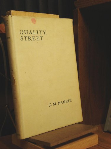 Quality Street: A Comedy: The Uniform Edition o... B000YPZIW6 Book Cover