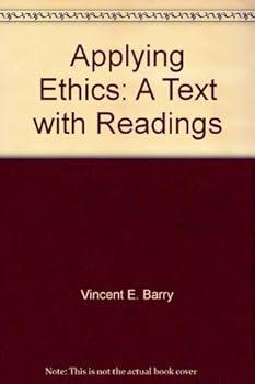 Hardcover Applying Ethics: A Text with Readings Book