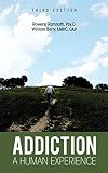 Addiction: A Human Experience