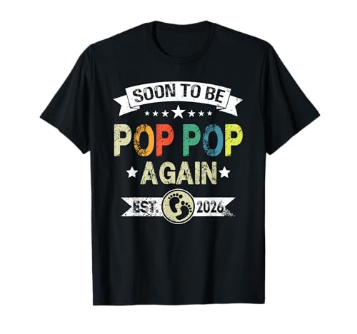 Soon To Be Pop pop again est. 2026 Expecting Father T-Shirt