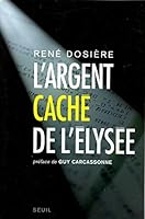 L'argent caché de l'Elysée 2020908573 Book Cover