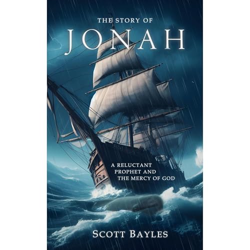 The Story of Jonah by Scott Bayles episode artwork