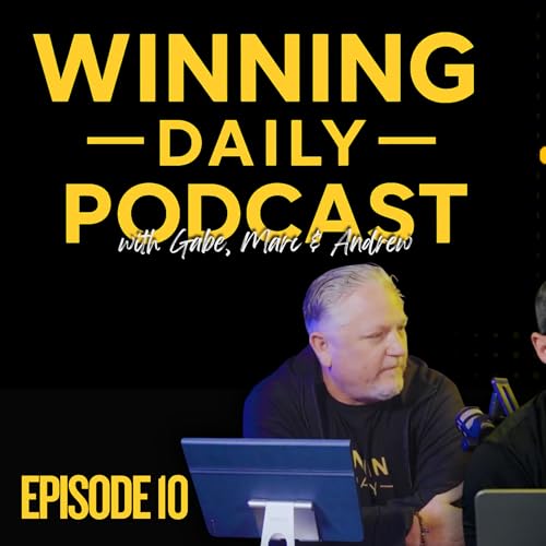 AI, Hustles & Fitness Growth Secrets | Winning Daily Podcast Ep. 10 (Gabe, Marc & Andrew) cover art