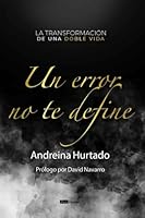Un error no te define: La transformación de una doble vida (Spanish Edition) 9804370034 Book Cover