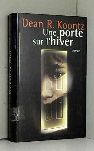 Une porte sur l'hiver Une porte sur l'hiver