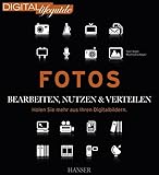 digitale bilderrahmen test  Fotos - bearbeiten, nutzen & verteilen: Holen Sie mehr aus Ihren Digitalbildern (DIGITAL lifeguide)