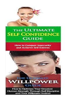 Paperback Self Confidence: Willpower:: Breaking Free From Shyness, Insecurity, Cravings & Bad Habits to Self Control, Self Care & Self Esteem Book