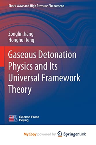 Gaseous Detonation Physics and Its Universal Framework Theory