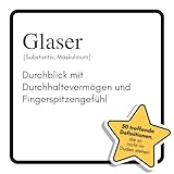 Glaser: Durchblick mit Durchhaltevermögen und Fingerspitzengefühl. Das lustige Geschenkbuch für Mann, Frau, Kollege, Freund zu Geburtstag, Weihnachten