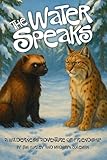 The Water Speaks: A Wilderness Adventure of Friendship