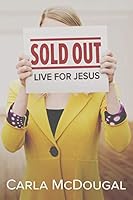 Sold Out: Live for Jesus 1632960427 Book Cover