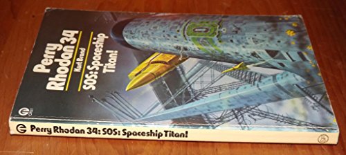 Perry Rhodan 34: SOS: SPACESHIP TITAN! 0708870171 Book Cover