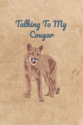 Talking To My Cougar 107277285X Book Cover