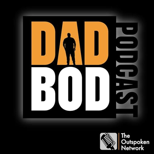 DadBod Ep#2 My Goliath