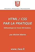 HTML/CSS par la pratique: Méthodologie de l'école 3W Academy (French Edition) 2373270277 Book Cover