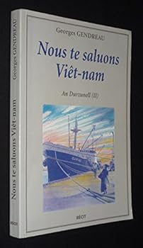Board book Nous te saluons Viêt-Nam (An Durzunell.) [French] Book