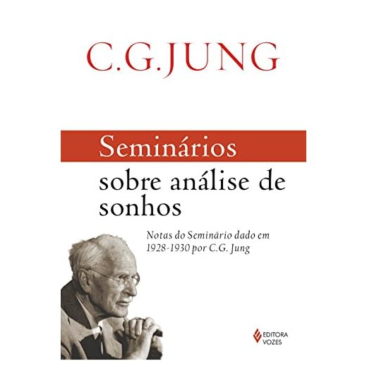 Seminários sobre análise de sonhos: Notas do seminário dado em 1928-1930 por C.G. Jung
