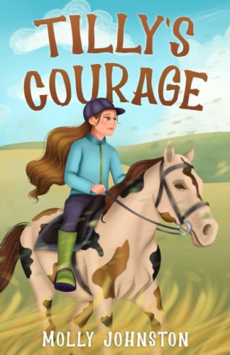 Tilly’s Courage (Girl Adventure Series)